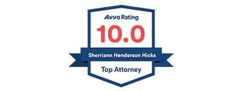 Avvo Rating | 10.0 | Sherriann Henderson Hicks | Top Attorney